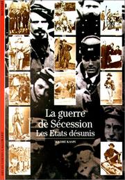 La guerre de Sécession by André Kaspi