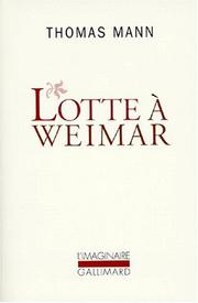 Lotte à Weimar by Thomas Mann