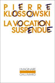 La Vocation suspendue by Pierre Klossowski