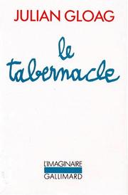Le tabernacle by Julian Gloag
