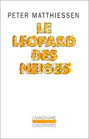 Le léopard des neiges by Peter Matthiessen