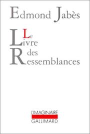 Le livre des ressemblances by Edmond Jabès
