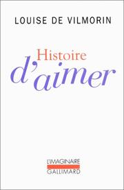 Histoire d'aimer by Louise de Vilmorin