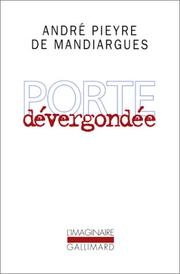Porte dévergondée by André Pieyre de Mandiargues