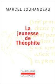 La jeunesse de Théophile by Marcel Jouhandeau