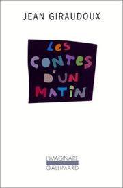 Les contes d'un matin by Jean Giraudoux
