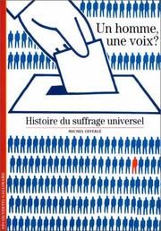 Un homme, une voix ? by Michel Offerlé