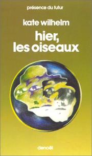 Hier les oiseaux by K. Wilhelm