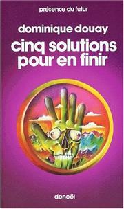 5 solutions pour en fin by D. Douay