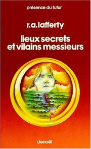 Lieux secrets et vilains messieurs by R. A. Lafferty