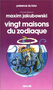 20 maisons du zodiaque by Maxim Jakubowski