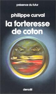 La forteresse de coton by P. Curval