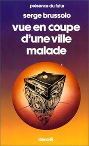 Vue en coupe d'une ville malade by S. Brussolo