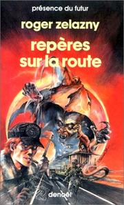 Roadmarks by Roger Zelazny