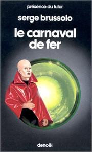 Le carnaval de fer by Serge Brussolo