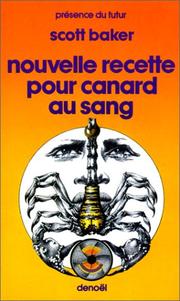 Nouvelle recette pour canard au sang by Scott Baker
