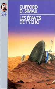 Les épaves de Tycho et autres récits by Clifford D. Simak