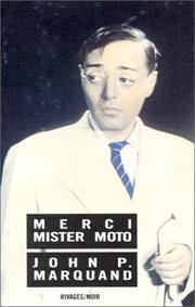 Thank you, Mister Moto by John P. Marquand