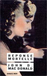 Réponse mortelle by John D. MacDonald