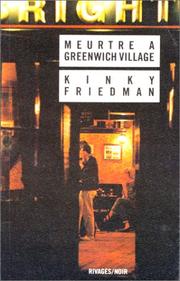 Meurtre à Greenwich Village by Kinky Friedman
