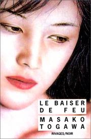 Le Baiser de feu by Masako Togawa
