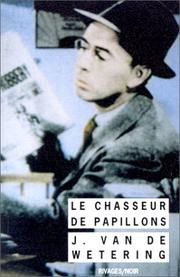 Le chasseur de papillons by Janwillem van de Wetering