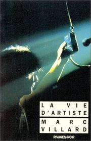La vie d'artiste by Marc Villard