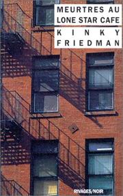 Meurtres au Lone Star Café by Kinky Friedman
