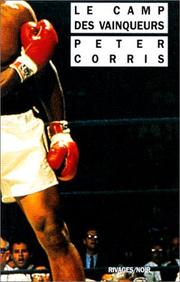 Le camp des vainqueurs by Peter Corris