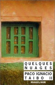 Quelques nuages by Paco Ignacio Taibo II