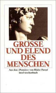 Größe und Elend des Menschen by Blaise Pascal
