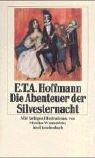 Die Abenteuer der Silvester- Nacht. by E. T. A. Hoffmann