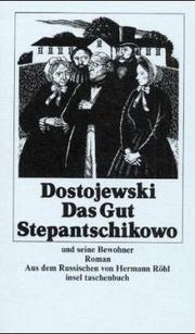 Das Gut Stepantschikow und seine Bewohner. by Fiódor Dostoievski