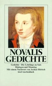 Gedichte. Die Lehrlinge zu Sais. Dialogen und Monolog. by Novalis