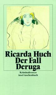 Der Fall Deruga. Kriminalroman. by Ricarda Huch