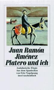Platero und ich. Andalusische Elegie. by Juan Ramón Jiménez