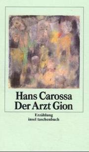 Der Arzt Gion. Erzählung. by Carossa, Hans