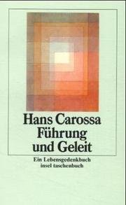 Führung und Geleit. Ein Lebensgedenkbuch. by Carossa, Hans