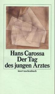 Der Tag des jungen Arztes. by Carossa, Hans