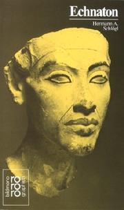 Amenophis IV. Echnaton by Hermann A. Schlögl