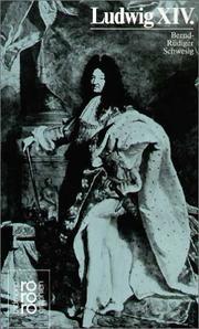 Ludwig XIV. by Bernd-Rüdiger Schwesig