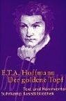 Der goldene Topf, ein Märchen aus der neuen Zeit by E. T. A. Hoffmann