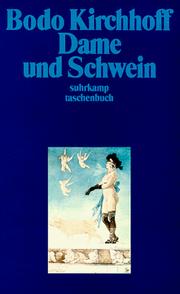 Dame Und Schwein Geschichten by Bodo Kirchhoff