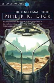 The penultimate truth by Philip K. Dick