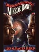 Mirror Dance by Lois McMaster Bujold