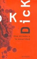 A Scanner Darkly by Philip K. Dick