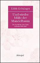 Und wieder blüht der Mandelbaum by Edith Grötzinger