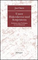 Unter Hakenkreuz und Sowjetstern by Jan Osers