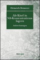 Als Kind in NS-Konzentrationslagern by Heinrich Demerer