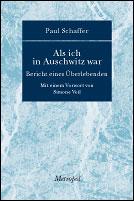 Als ich in Auschwitz war by Paul Schaffer